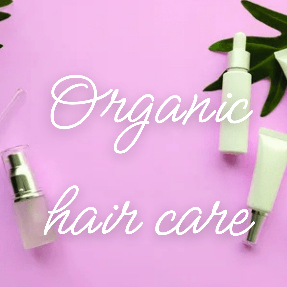 Organic hair care